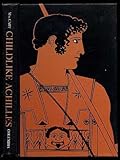 Childlike Achilles : ontogeny and phylogeny in the Iliad
