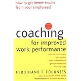 Coaching for Improved Work Performancevon "Ferdinand F Fournies"