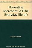 A Florentine merchant