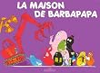 Maison de barbapapa -la