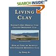 Living Clay Nature's Own Miracle Cure by Perry A~, Cheryl McCoy, and n/a