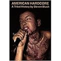 American Hardcore (A Tribal History) (Paperback)