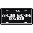 New " True Vending Machine Servicer " License Plate Occupations