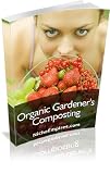 Organic Gardener's Composting - (253 Page Eye Opening Organic Gardening Encyclopedia!)