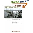 Reverse Anthropology: Indigenous Analysis of Social and Environmental Relations in New Guinea by Stuart Kirsch