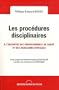 Les proc�dures disciplinaires � l'encontre des professionnels de sant� et des auxiliaires m�dicaux