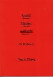 Granit - Marmor - Kalkstein: Die Pr�fungen - Nuala Eising