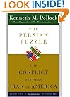 The Persian Puzzle: The Conflict Between Iran and America