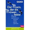 Der Mann, der die M�wen liebte: Osho kommentiert Gleichnisse aus dem Buddhismus, Taoismus, Judentum, Christentum