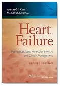 Heart Failure: Pathophysiology, Molecular Biology, and Clinical Management (HEART FAILURE: PATHOPHYSIOLOGY, MOLEC BIOL & CLIN MGT)