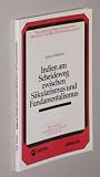 Produkt-Bild: Pulsfort, Ernst: Indien am Scheideweg zwischen S&auml;kularismus und Fundamentalismus. Echter/ Altenberge, Oros, 1991. 8&deg;. 112 S. (davon 13 S., m. graph. Darst. u. Ktn.). kart. (ISBN 3-429-01412-3 )