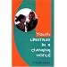 Youth Lifestyles in a Changing World