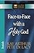 Face-to-Face with a Holy God: Isaiah (The New Inductive Study Series)