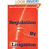 Regulation by Litigation'