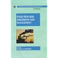 Pollution Risk Assessment and Management by Peter E. T. Douben
