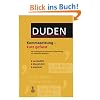 Duden. Kommasetzung - kurz gefasst: Die Grundregeln der deutschen Zeichensetzung mit zahlreichen Beispielen