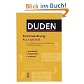 Duden. Kommasetzung - kurz gefasst: Die Grundregeln der deutschen Zeichensetzung mit zahlreichen Beispielen