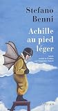 Achille au pied léger par Stefano Benni Achille au pied léger par Benni