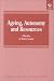 Ageing, Autonomy and Resources (Avebury Series in Philosophy)