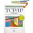 Troubleshooting Tcp Ip (Network Troubleshooting Library) by  Mark Miller and Mark A. Miller