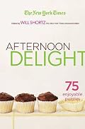 The New York Times Afternoon Delight Crosswords: 75 Enjoyable Puzzles