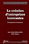 La cr�ation d'entreprises innovantes : L'entrepreneur innovateur