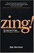 Zing!: Five Steps and 101 Tips for Creativity On Command