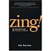 Zing!: Five Steps and 101 Tips for Creativity On Command