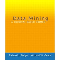 Data Mining: A Tutorial-based Primer