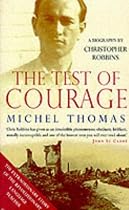 The Test of Courage: Michel Thomas - A Biography