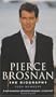 Pierce Brosnan: The Biography