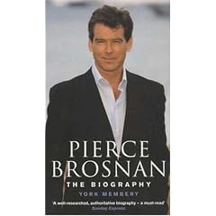 Pierce Brosnan: The Biography