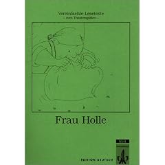 Frau Holle. Vereinfachte Lesetexte zum Theaterspielen. (Lernmaterialien) (Edition Deutsch) (Taschenbuch)