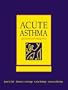Acute Asthma: Assessment & Management
