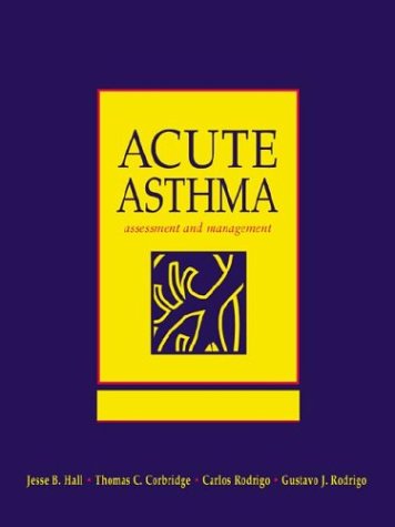 Acute Asthma: Assessment and Management