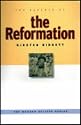 The Essence of the Reformation: The Modern Beliefs Series