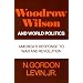 Woodrow Wilson, 28th President of the United States