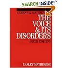 Click here to buy Greene and Mathieson's The Voice and its Disorders, 6th Ed. by  Lesley Mathieson.