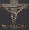 The Image of Christ: The Catalogue of the Exhibition Seeing Salvation