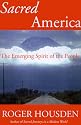 Sacred America: The Emerging Spirit of the People
