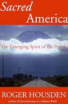 Sacred America: The Emerging Spirit of the People