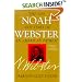 Noah Webster: The Life and Times of an American Patriot