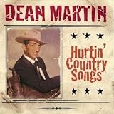 Hurtin' Country Songs - Dean Martin