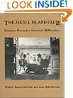 The Jekyll Island Club: Southern Haven for America's Millionaires