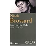 Nicole Brossard: Essays on Her Works (Writers, No. 18) (Writers series) (Writers series) book cover
