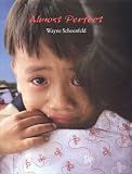 cover of Almost Perfect: An American Volunteer Medical Mission to Vietnam