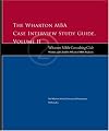 The Wharton MBA Case Interview Study Guide Volume II (Wharton Econometric Studies Series)