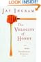 The Velocity of Honey: And More Science of Everyday Life
