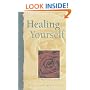 Healing Yourself: A Practical Guide (Healing (Hampton Roads))