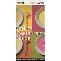 Seattle Sidewalk Offline Restaurant Guide: A Comprehensive Guide to Seattle Dining